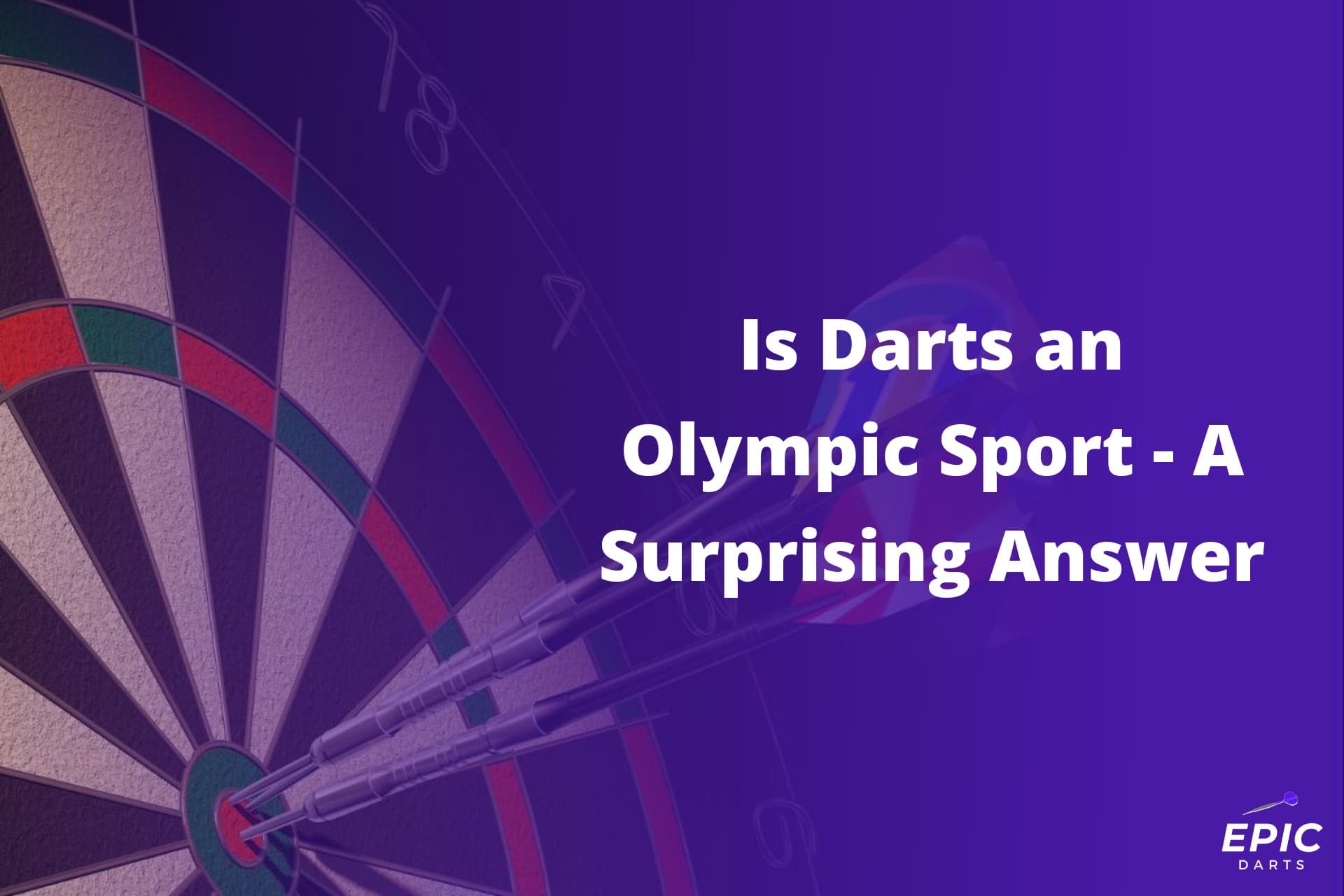 Is Darts an Olympic Sport A Surprising Answer